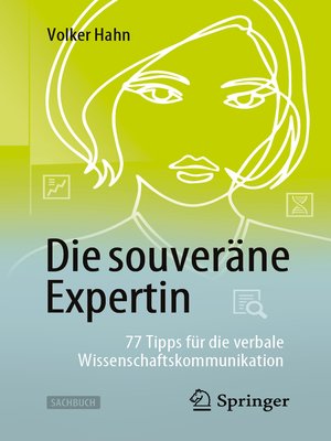 cover image of Die souveräne Expertin – 77 Tipps für die verbale Wissenschaftskommunikation